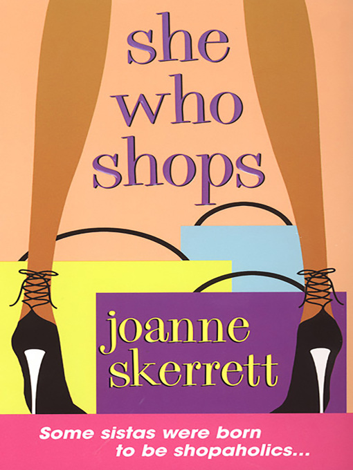 Title details for She Who Shops by Joanne Skerrett - Available